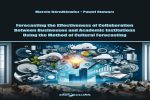 RELACJA Z PREZENTACJI PUBLIKACJI NAUKOWEJ PT. FORECASTING THE EFFECTIVENESS OF COLLABORATION BETWEEN BUSINESSES AND ACADEMIC INSTITUTIONS USING THE METHOD OF CULTURAL FORECASTING, AUTORSTWA PRACOWNIKÓW INSTYTUTU BEZPIECZEŃSTWA I OBRONNOŚCI, WYDZIAŁU BEZPIECZEŃSTWA, LOGISTYKI I ZARZĄDZANIA WAT, MJR. DR. HAB. MARCINA GÓRNIKIEWICZA, PROF. WAT ORAZ DR. PAWŁA STAWARZA